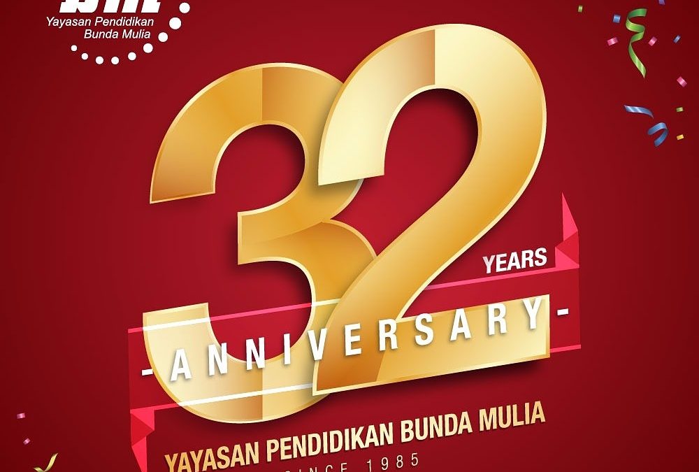 Selamat Ulang Tahun Ke 32 Yayasan Pendidikan Bunda Mulia Universitas Bunda Mulia